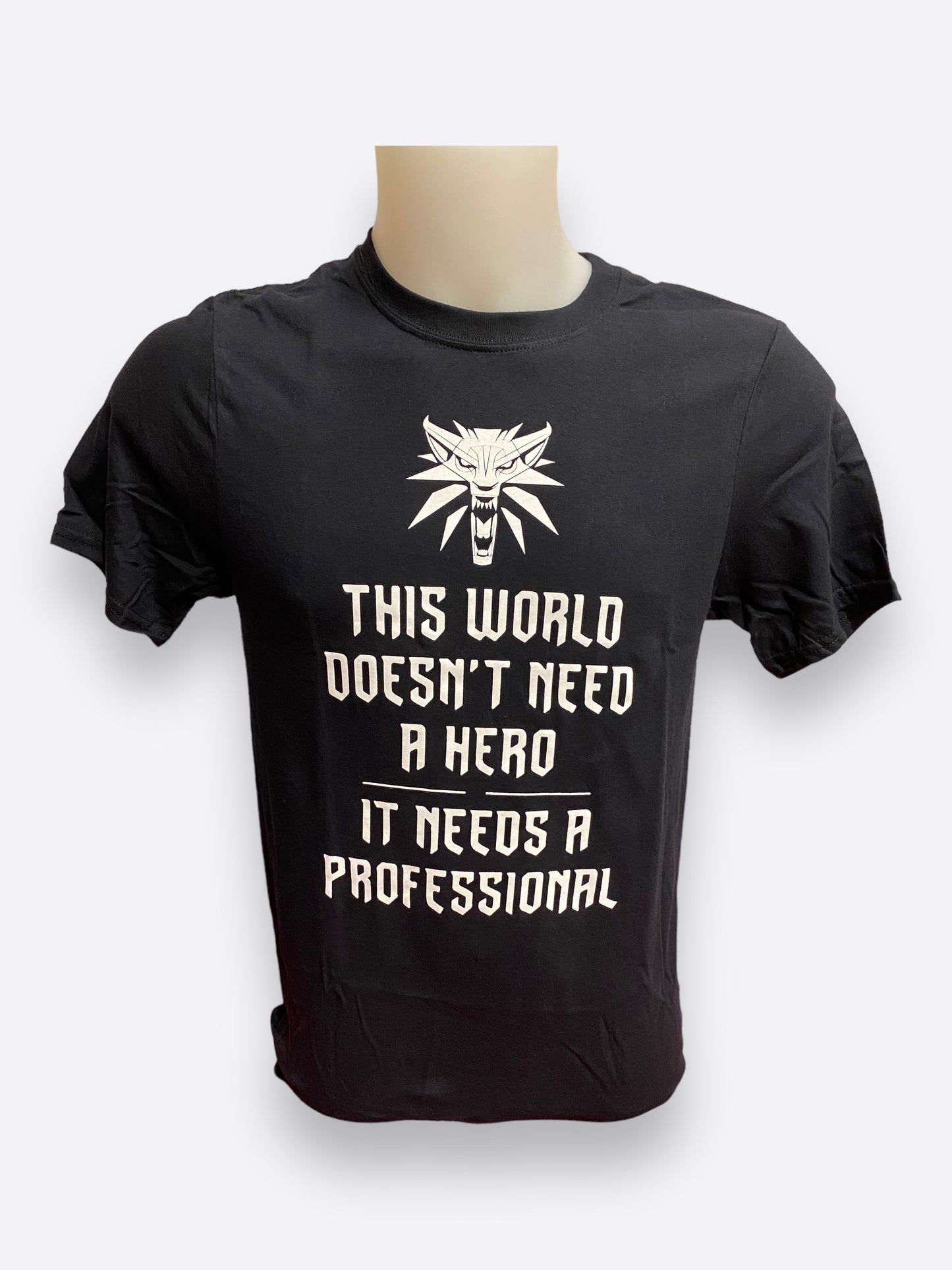 The Witcher Wild Hunt T-Shirt - This world doesn't need a hero it needs a professional