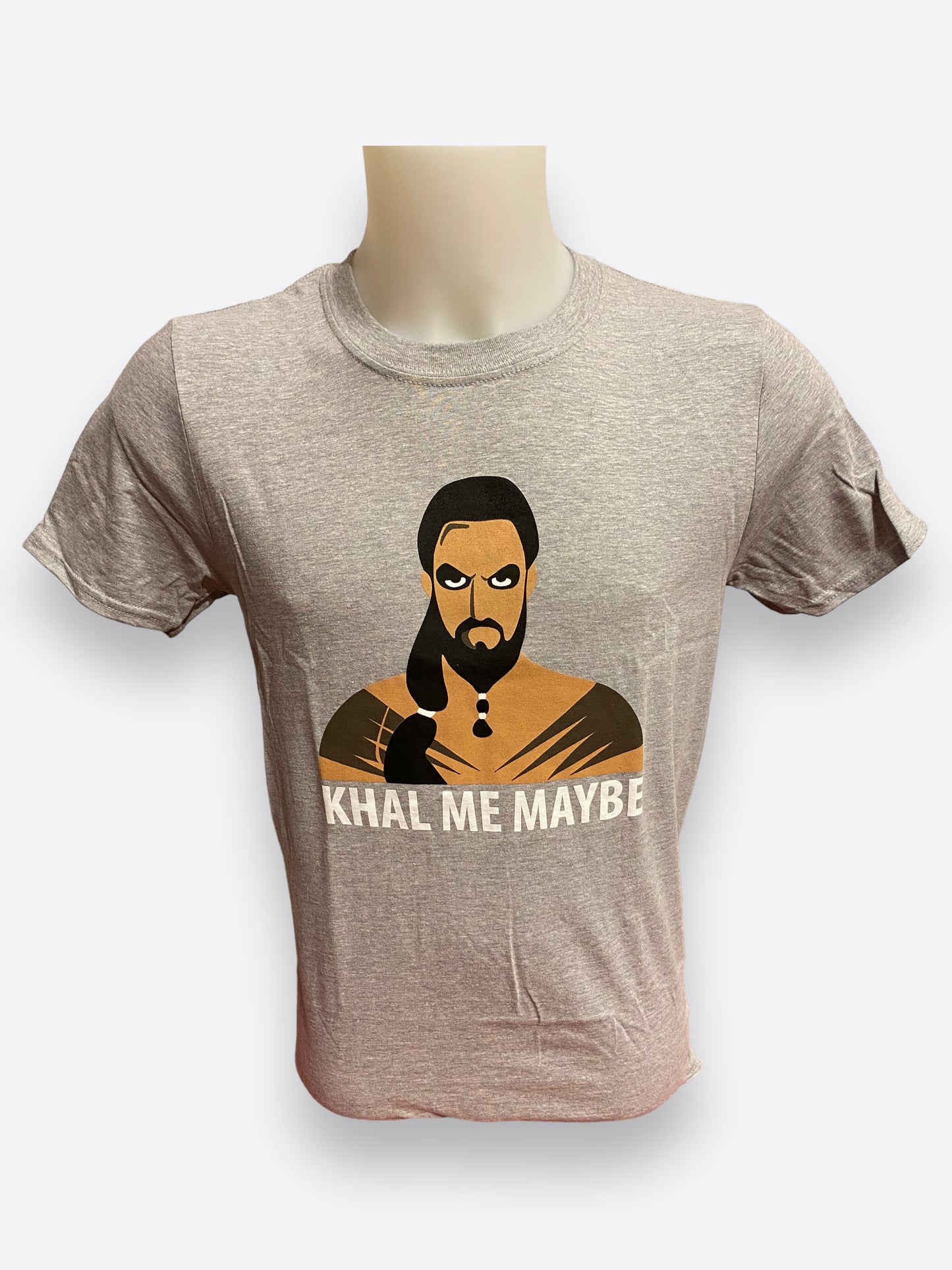 Game of Thrones T-Shirt- Khal me maybe